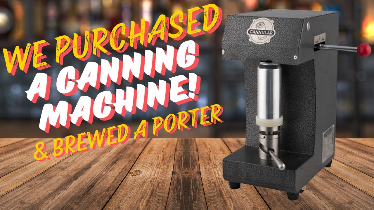 WE PURCHASED A KEGLAND CANNING MACHINE | BREWING A PORTER | HOMEBREWING | BREWDAY | BREWZILLA GEN 4