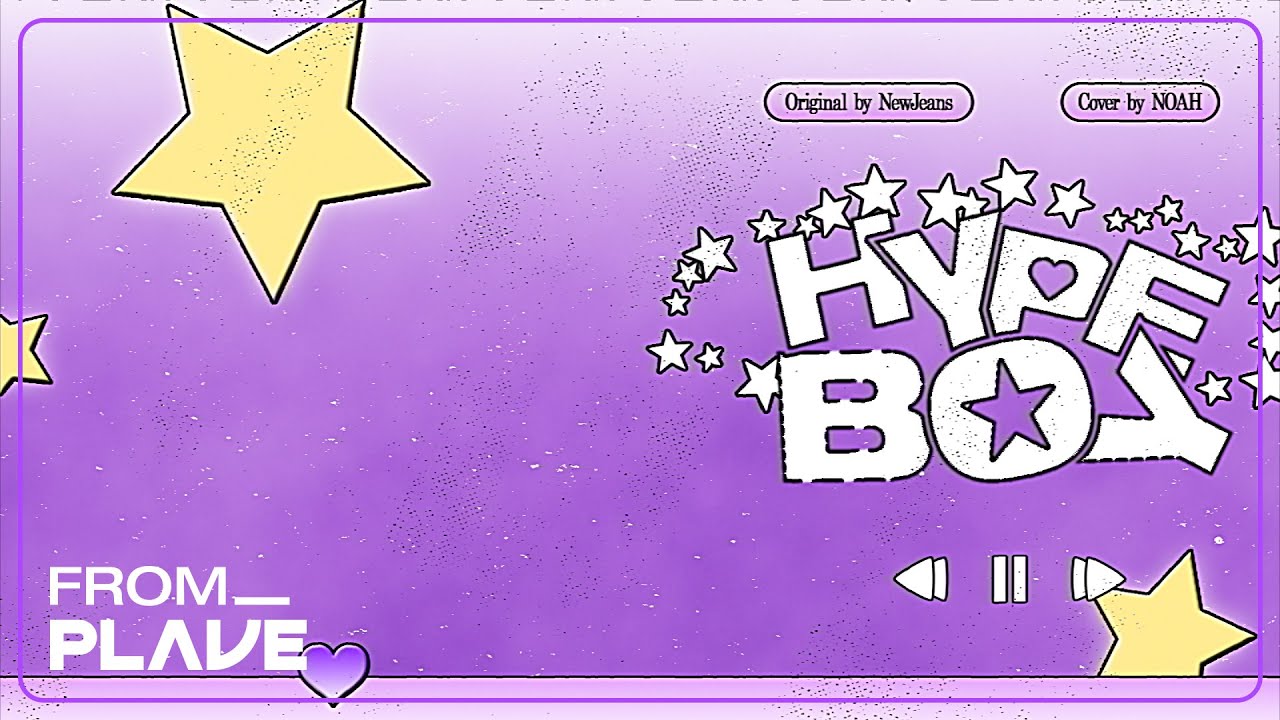 [From. PLAVE] 노아 - Hype Boy (원곡 : NewJeans)