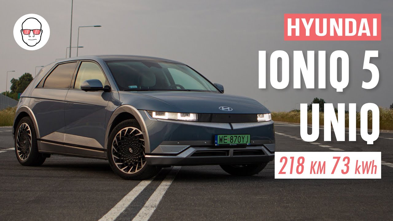 Hyundai Ioniq 5 2022 Uniq 218 KM 73 kWh RWD test PL Pertyn Ględzi