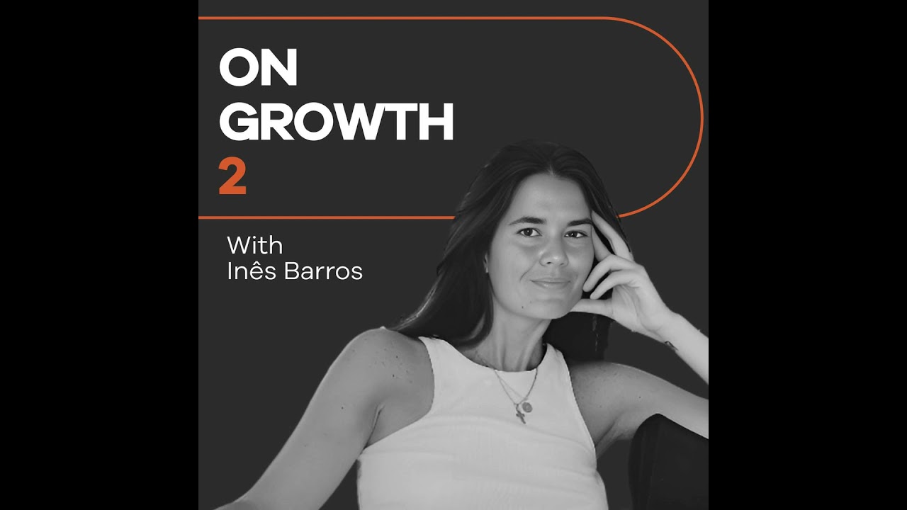 On Growth #2: Inês Barros