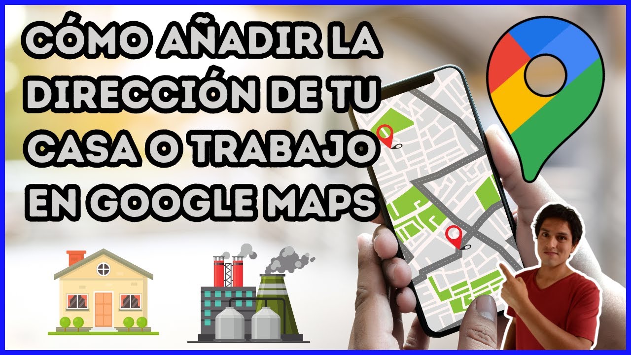 C&oacute;mo GUARDAR La Ruta de Tu Casa o Trabajo en GOOGLE MAPS