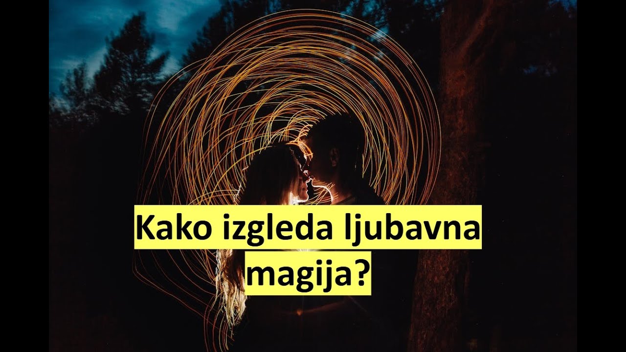 Kako prepoznati da je netko pod utjecajem ljubavne magije (2. dio)