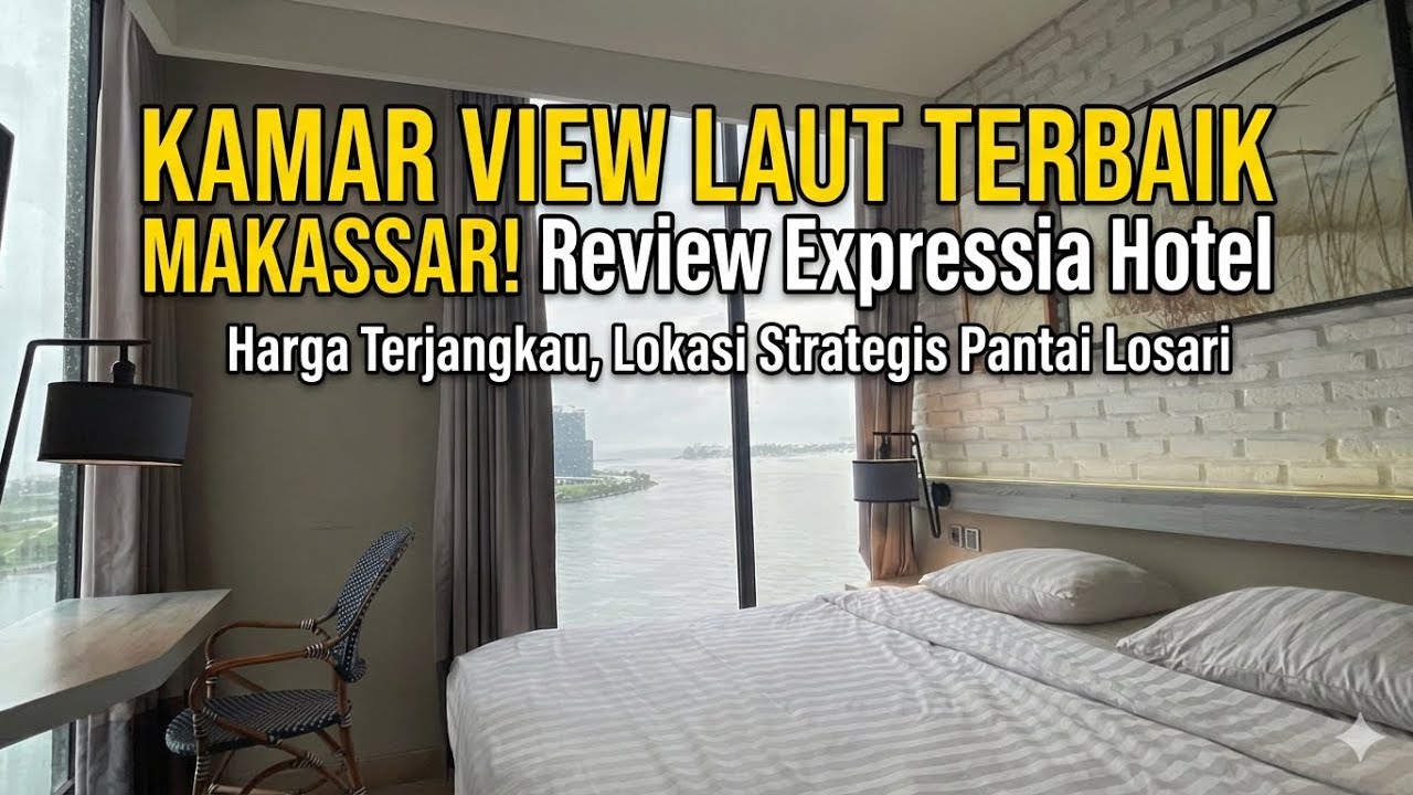 EXPRESSIA HOTEL MAKASSAR || Hotel view Pantai Losari