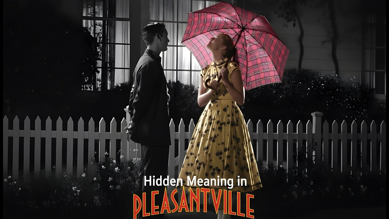 Hidden Meaning in Pleasantville