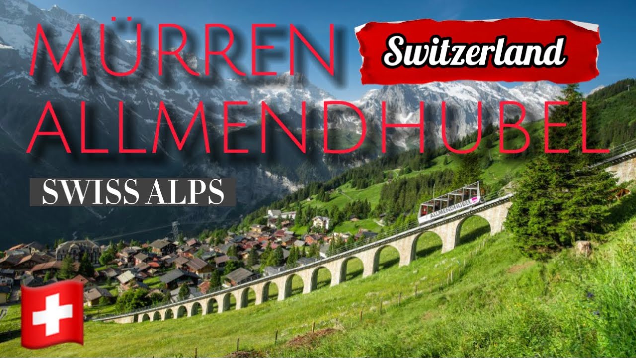 Mürren and Allmendhubel. Another best  places to visit in Switzerland. A must to see