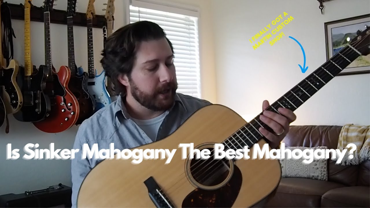 Is Sinker Mahogany The Best Mahogany? | Martin Custom Shop Sinker Mahogany