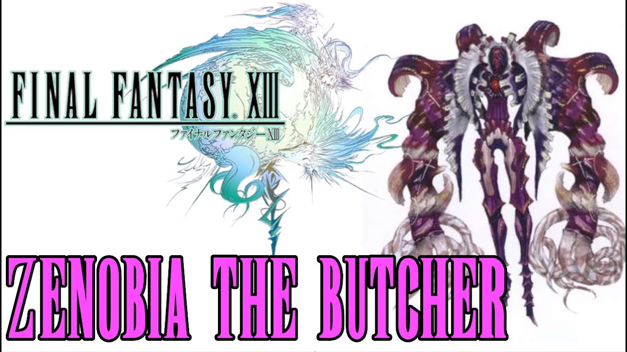Zenobia, The Butcher - Final Fantasy XIII