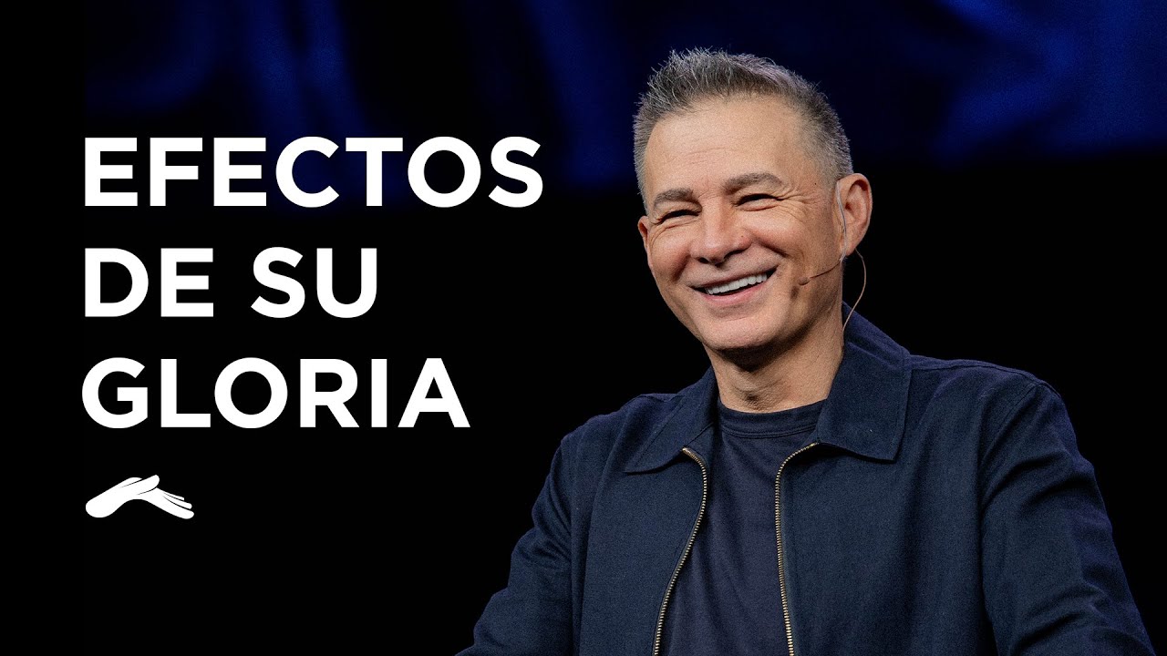 Efectos de Su gloria - Cash Luna | Prédicas cristianas 2025