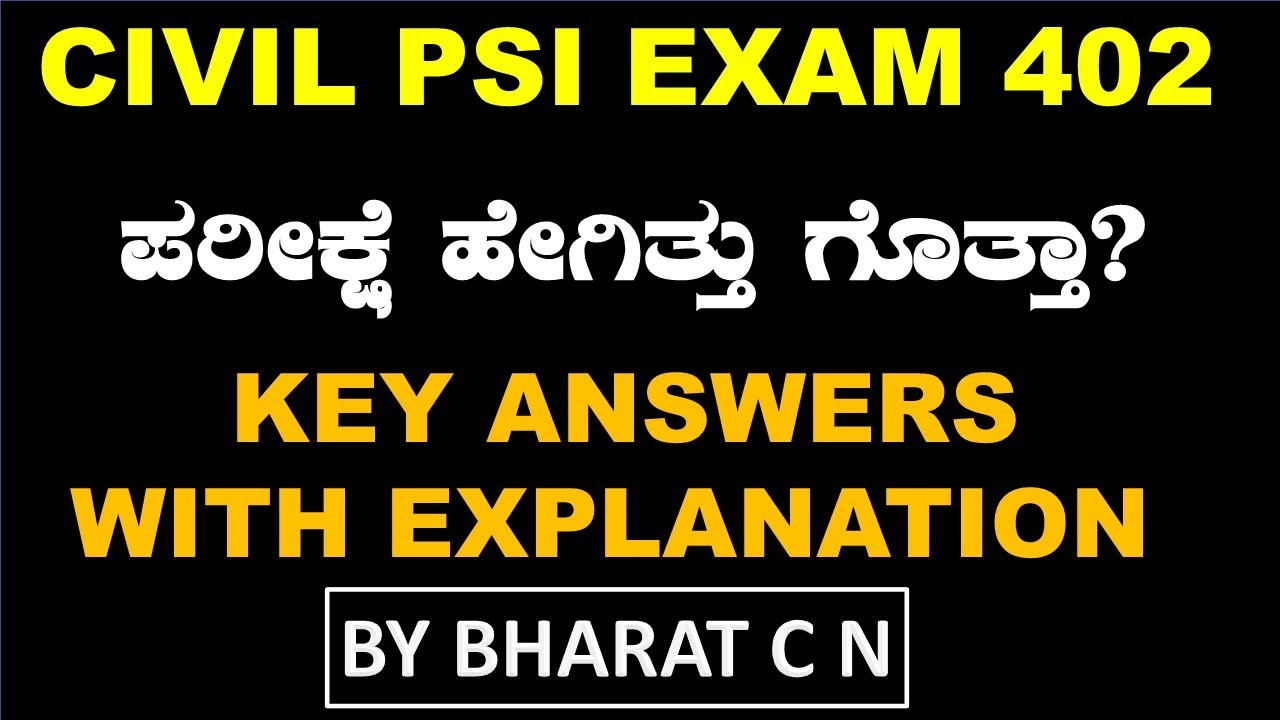 #CVIL PSI EXAM 402KEY ANSWERS WITH EXPLANATION   BY#Bharat C N