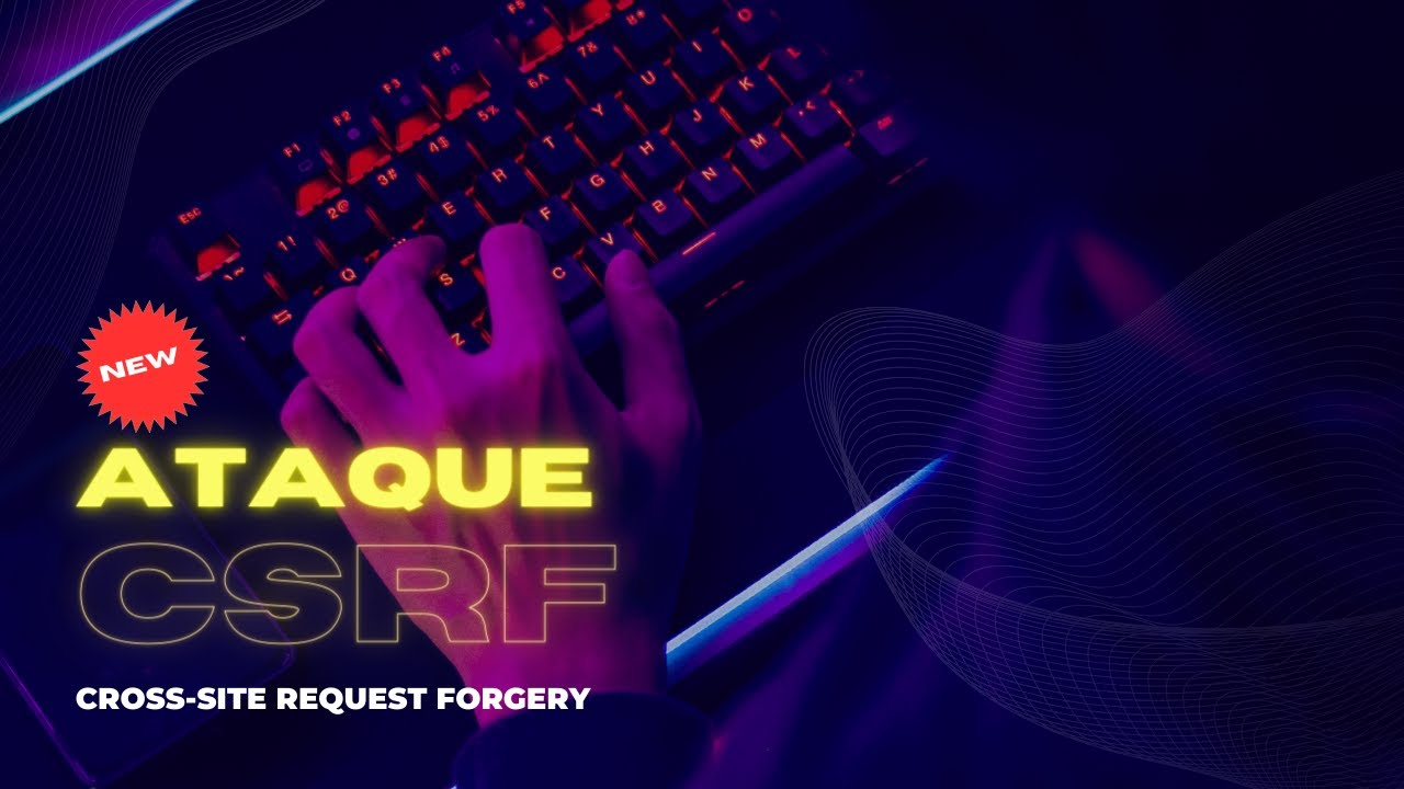 Explotando vulnerabilidades CSRF (Cross-Site Request Forgery) | Curso Pentesting Web #12