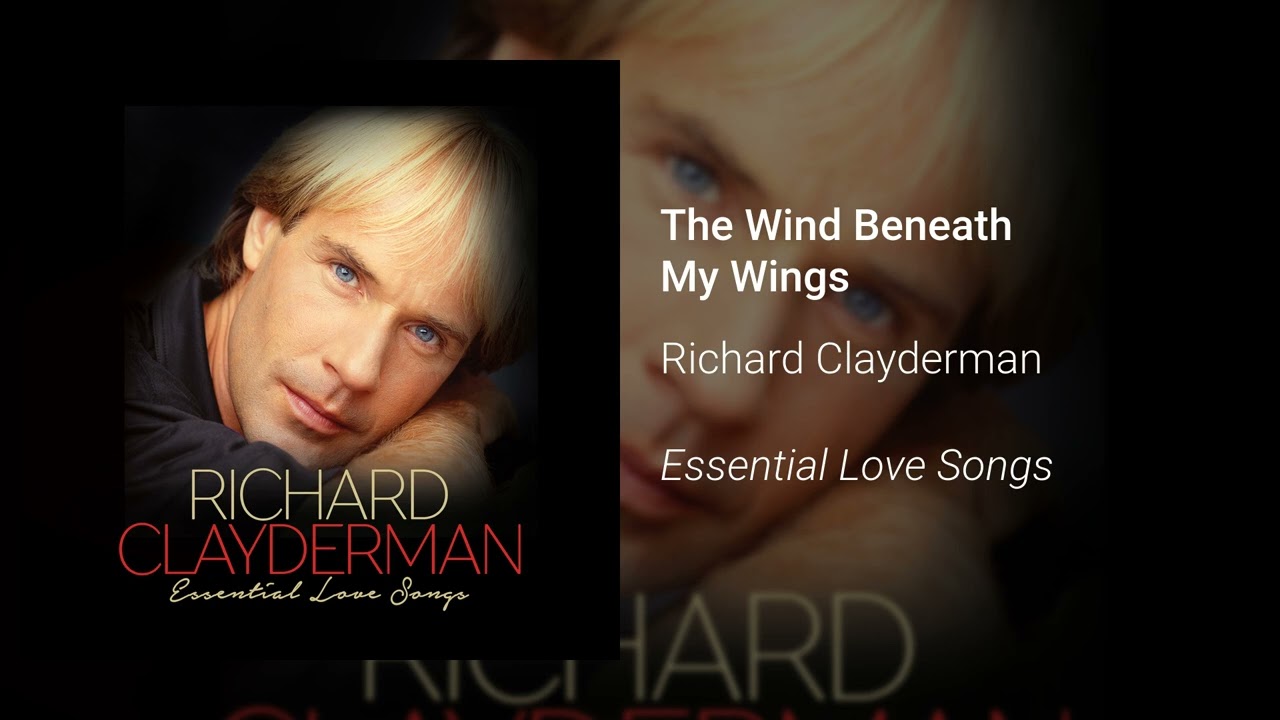 Richard Clayderman - The Wind Beneath My Wings (Official Audio)