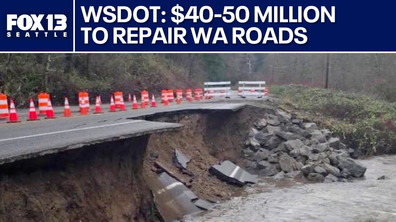 WSDOT: $40-50 million to repair WA roads after flooding