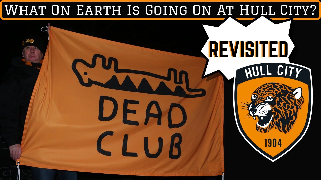 What On Earth Is Going On At Hull City? (2021 Update)