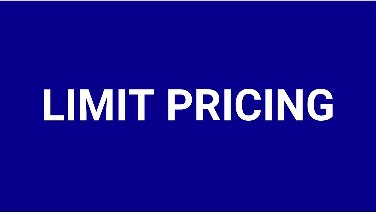 Limit pricing