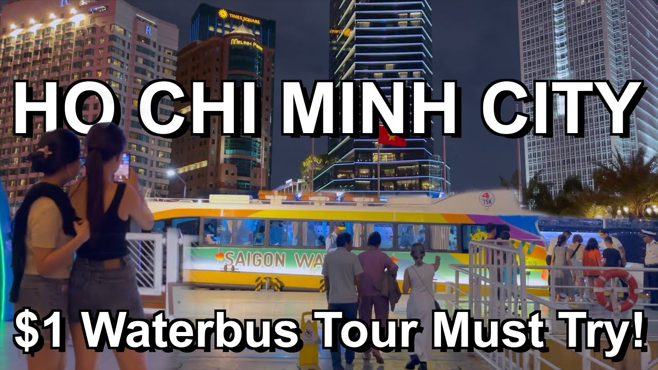$1 Saigon Waterbus , Ho Chi Minh City Sightseeing 2024 | Vietnam Travel