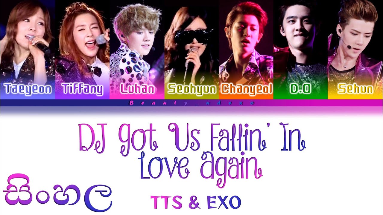 TTS & EXO - DJ Got Us Fallin' In Love Again (Color Coded, English, Sinhala (සිංහල) Lyrics)