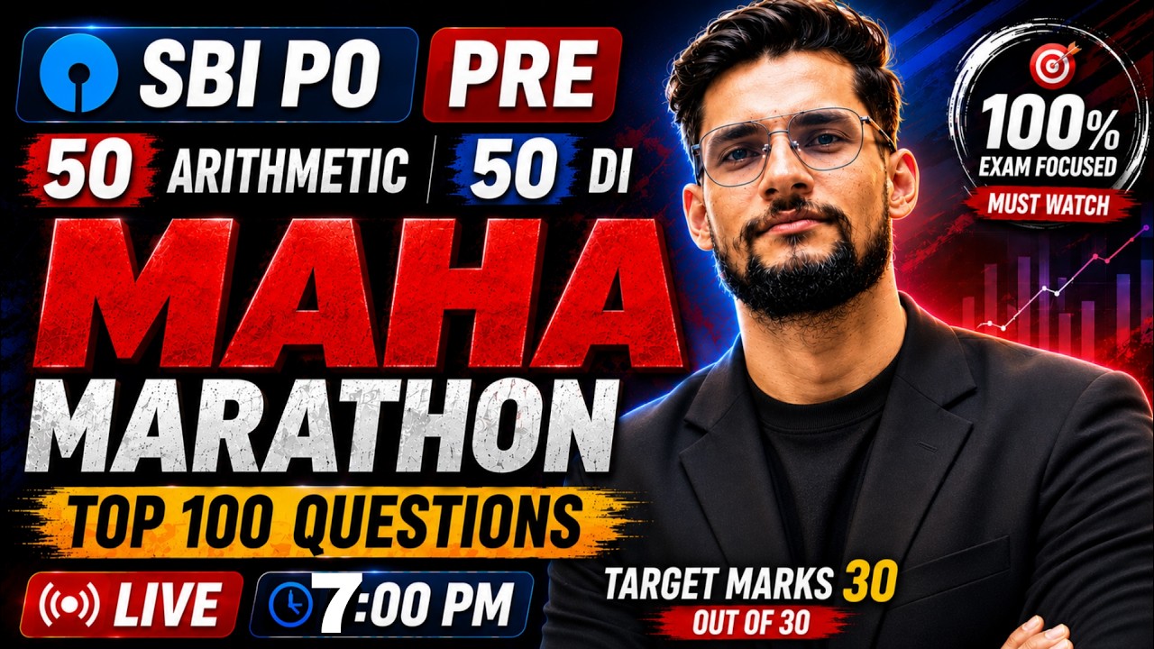 SBI PO/IBPS PO PRE  Quant Maha Marathon | Top 100 Arithmetic + DI Questions | Target 30/30 🔥