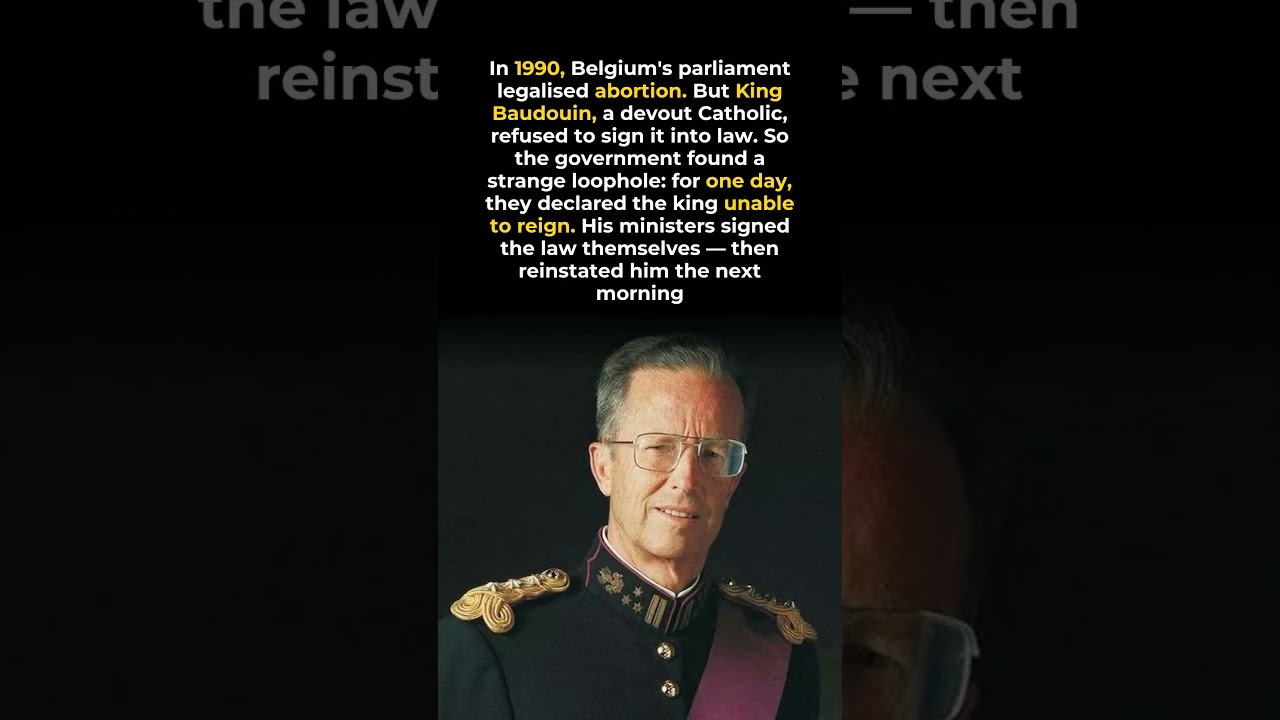 King Said No to Abortion Law So His Country Removed Him Temporarily #HistoryFacts #Belgium