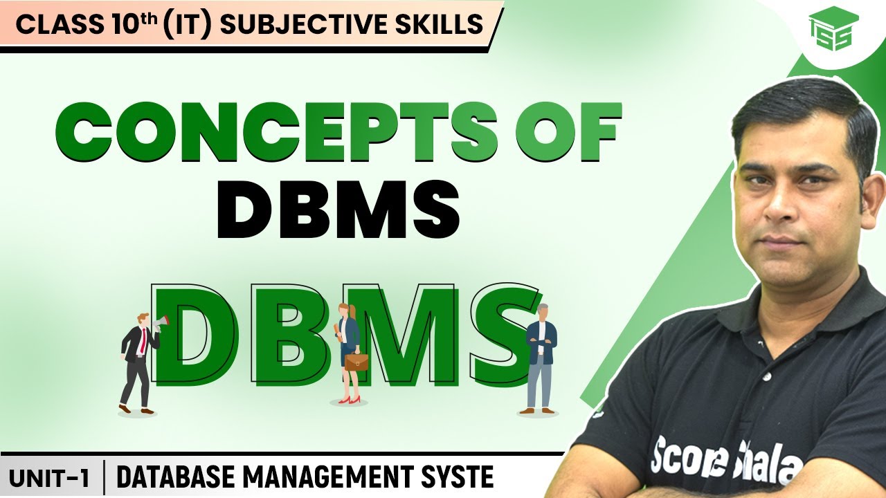Concept of DBMS | Unit: 3 Database Management System | Class 10 Information Technology - 402