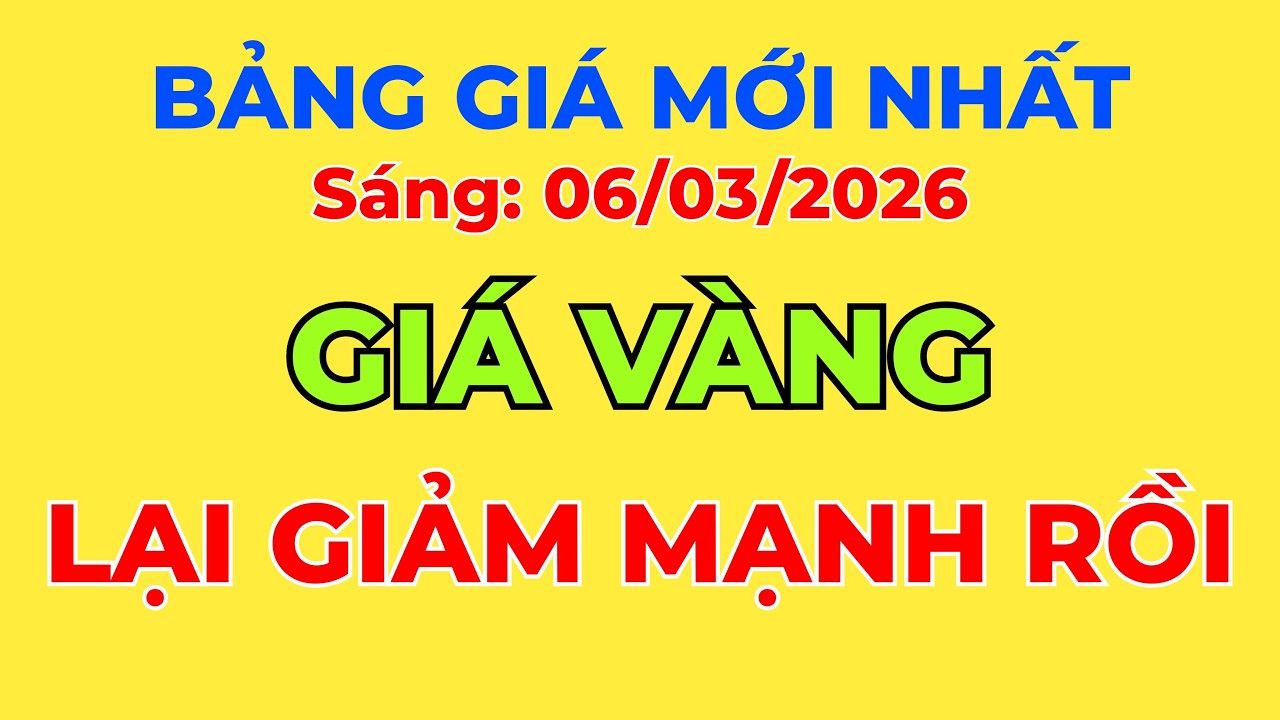 Giá Vàng Hôm Nay, Sáng 06/03/2026: Giá Vàng Bạc Lại Giảm Mạnh! || Thị Trường Giá Vàng 24h.