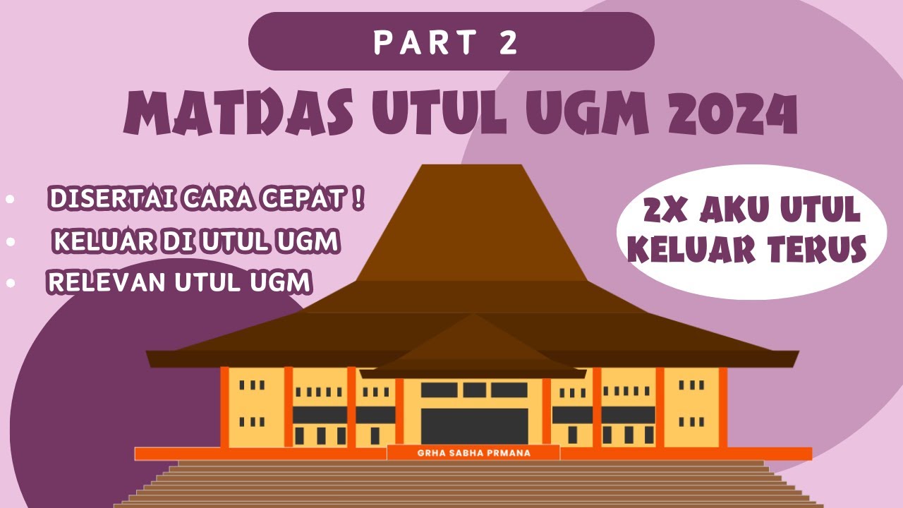 MATEMATIKA DASAR (MATDAS) UTUL UGM TERBARU SERING KELUAR 2024 - PART 2 #utulugm #umugm