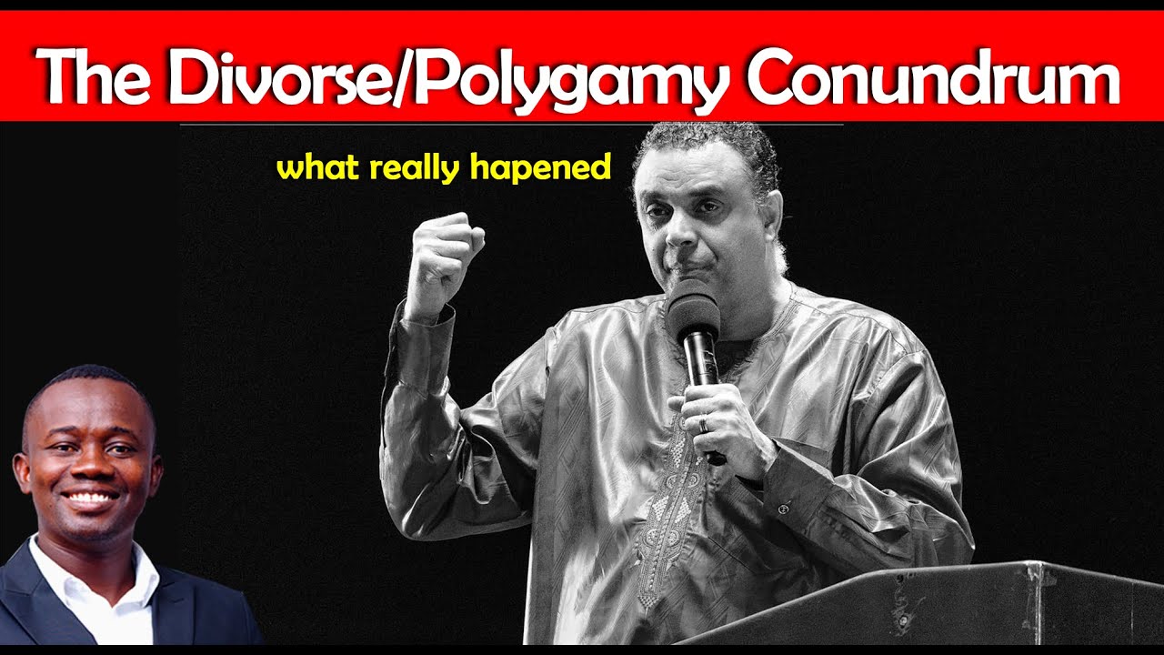 The Divorce/Polygamy Conundrum with Bishop Dag Heward-Mills