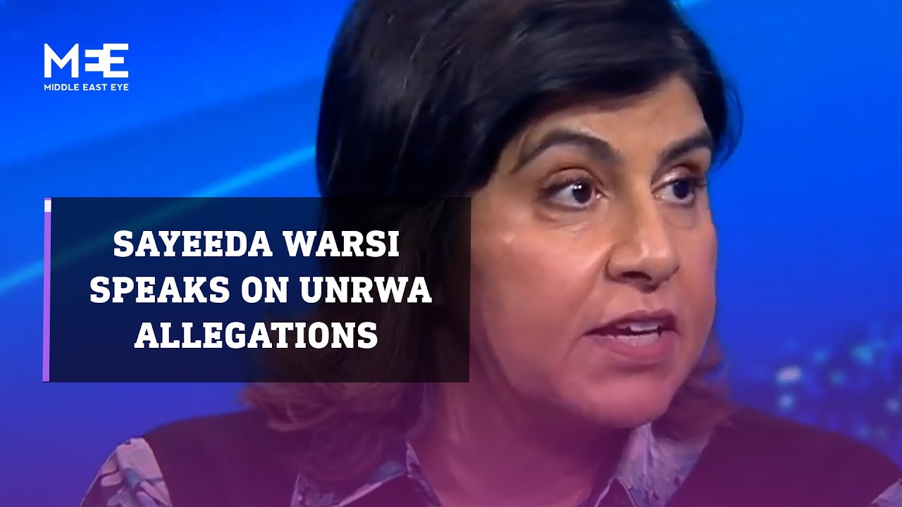 Baroness Sayeeda Warsi discusses Unrwa allegations