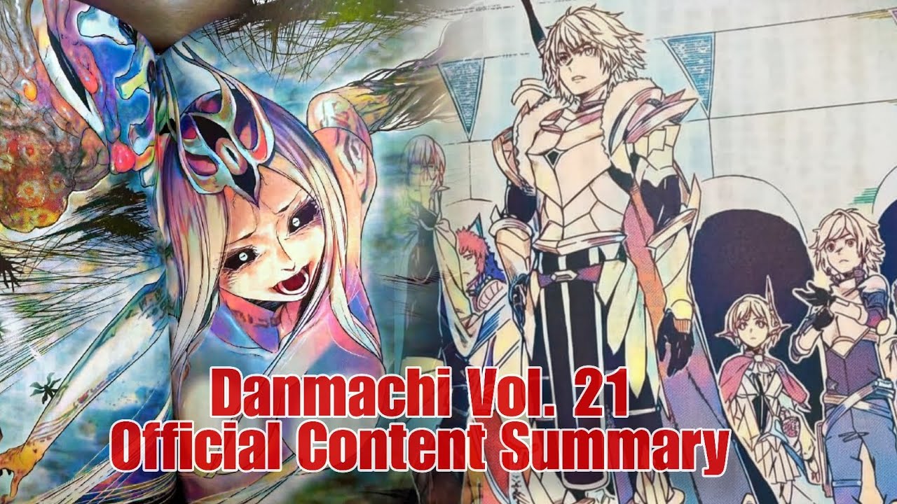 Danmachi Volume 21 - Official Content (Not a Theory)