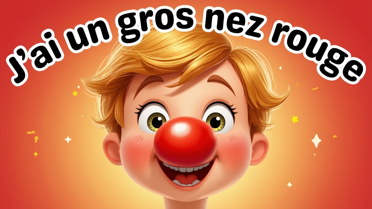 J'AI UN GROS NEZ ROUGE *paroles* | Comptines et chansons pour bébés et enfants 🎈
