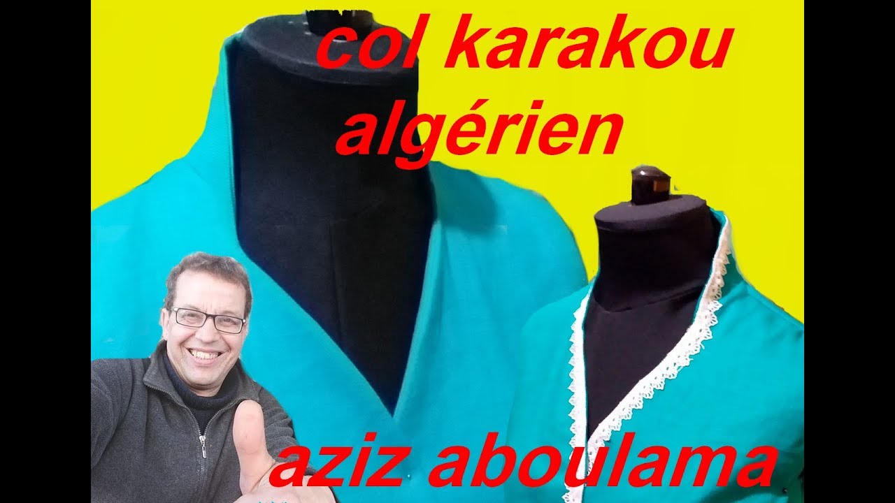 col  karakou algériens  كيفية تفصيل وخياطة وباترون كول كراكو الجزائري