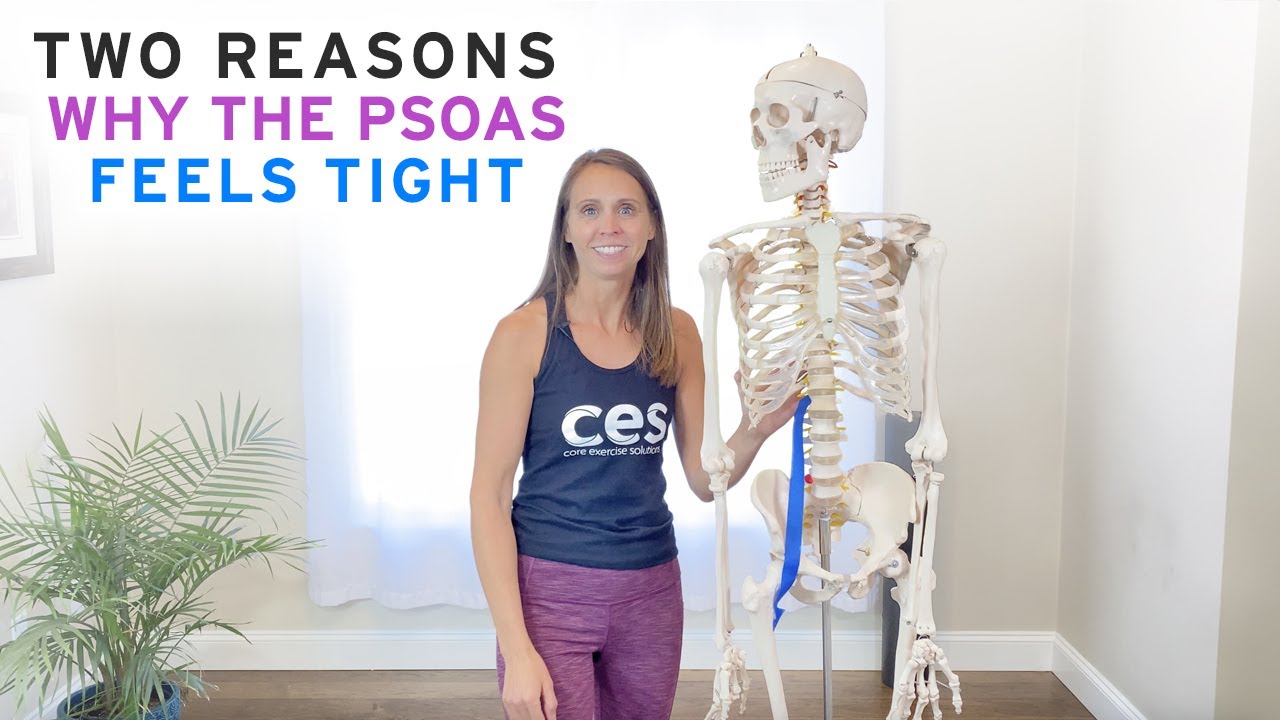 Two Reasons Why the Psoas Feels Tight
