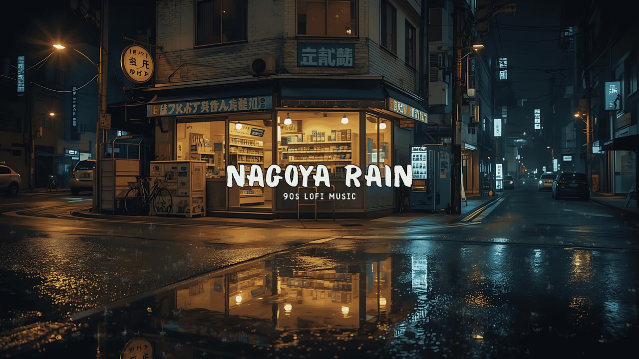 Nagoya Night Rain 🌧️ — Cozy Lofi Beats For Study & Deep Sleep | Calm Flow | 4K