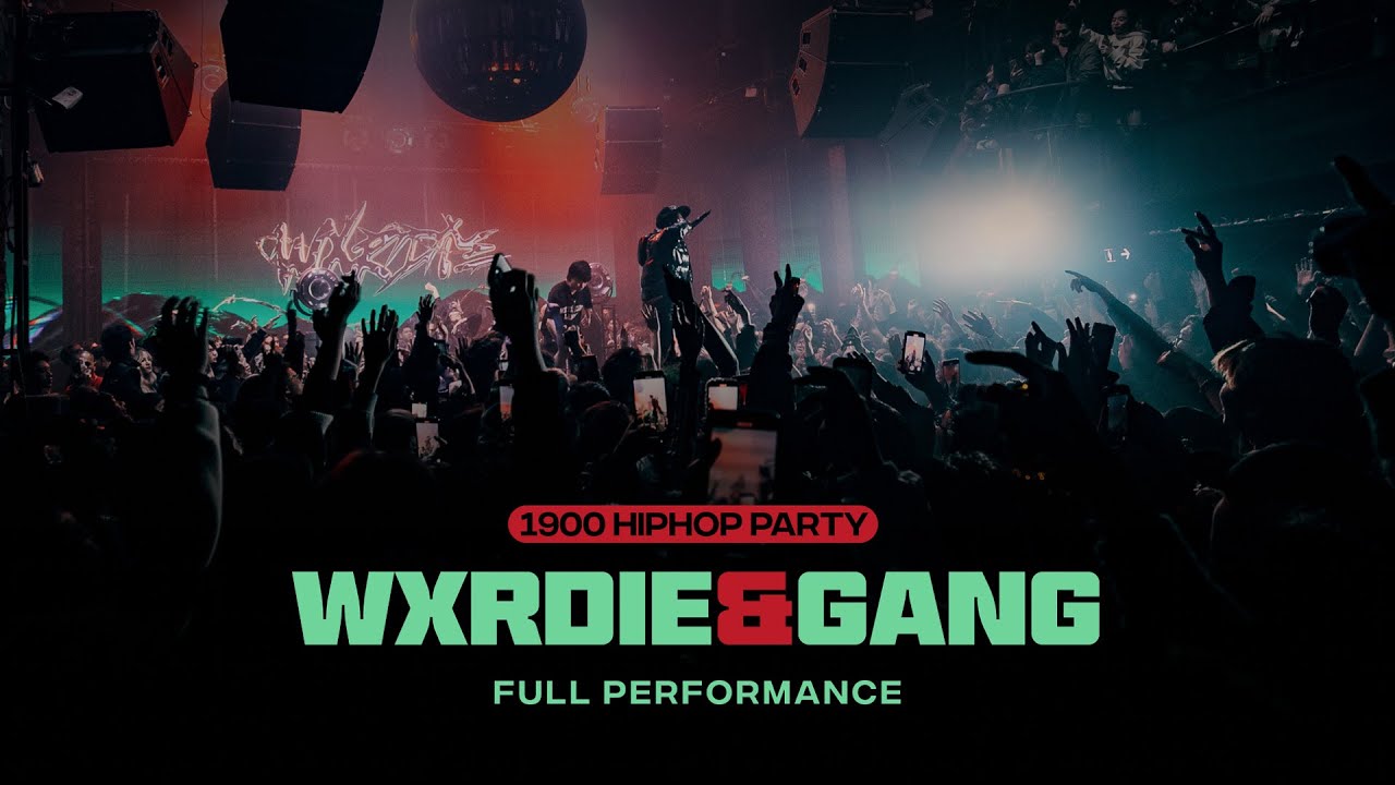 WXRDIE LIVE @ 1900 Hip Hop Party #17: Wxrdie & Gang [FULL PERFORMANCE]