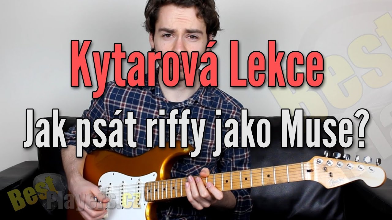 Riffy ve stylu Muse - Kytarová škola (bestplayers.cz)