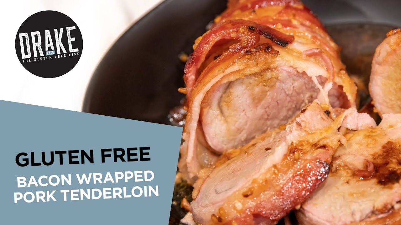 Gluten Free Bacon Wrapped Pork Tenderloin | Drake Eats