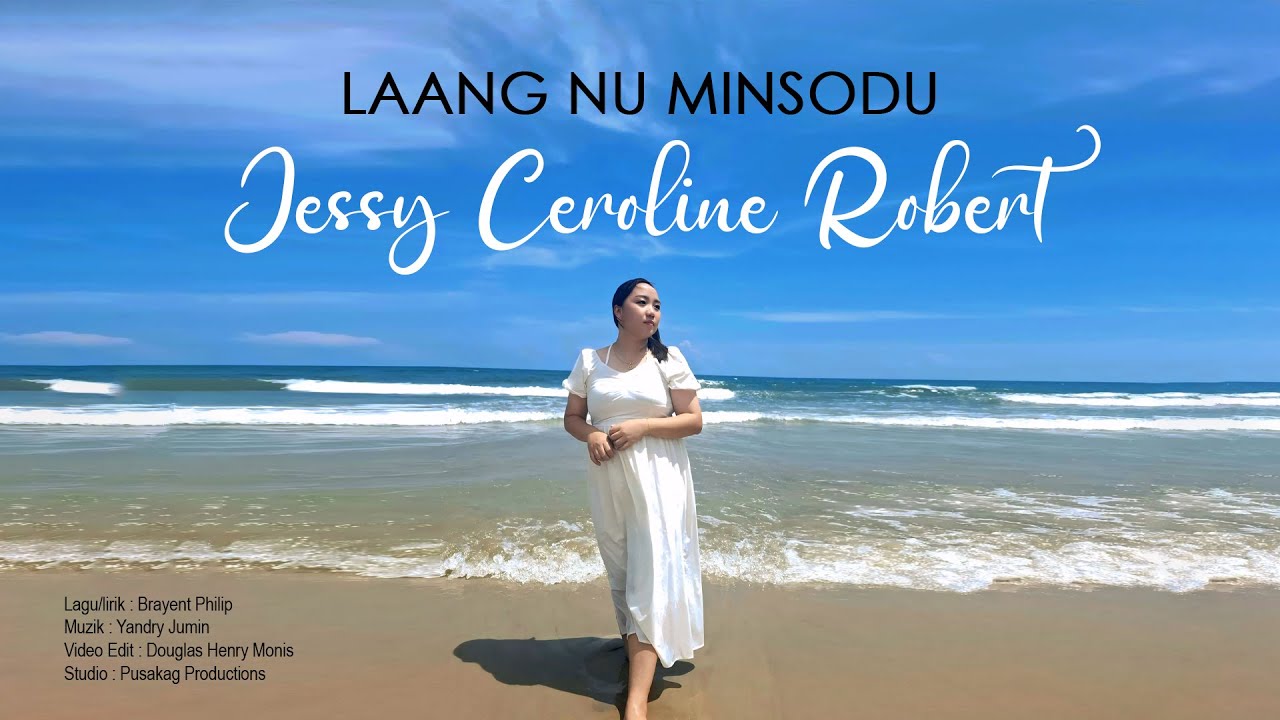 JESSY CEROLINE ROBERT - Laang Nu Minsodu