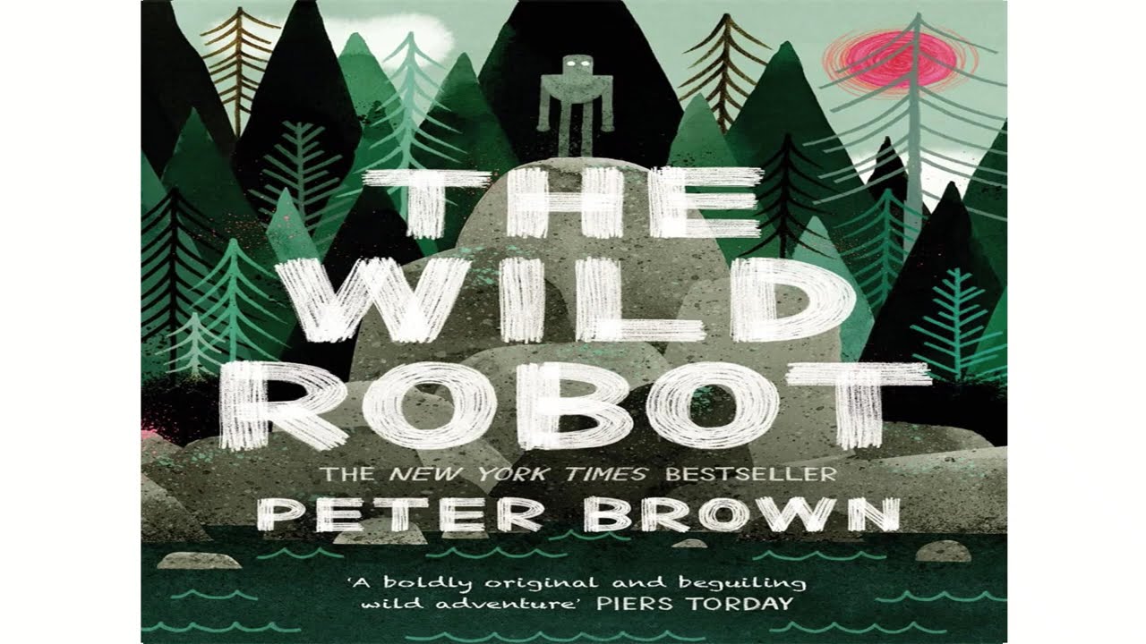 The Wild Robot Chapters 32 to 35