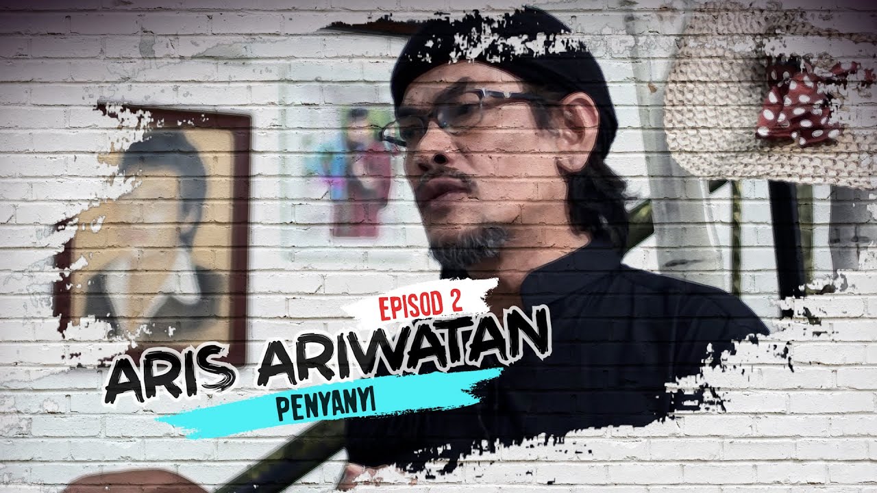QALAM SENI EPISOD 2 : ARIS ARIWATAN