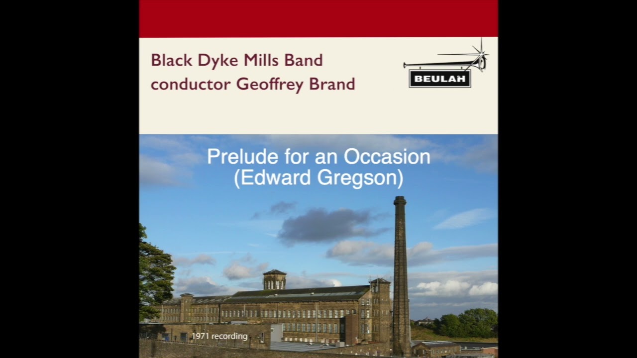 Prelude for an Occasion (Gregson) Black Dyke Mills Band