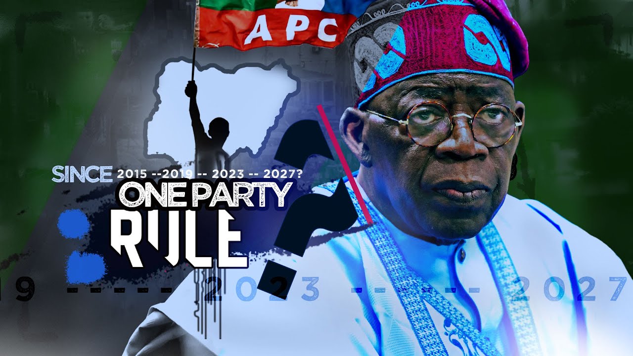 Is Nigeria Becoming a One Party State?