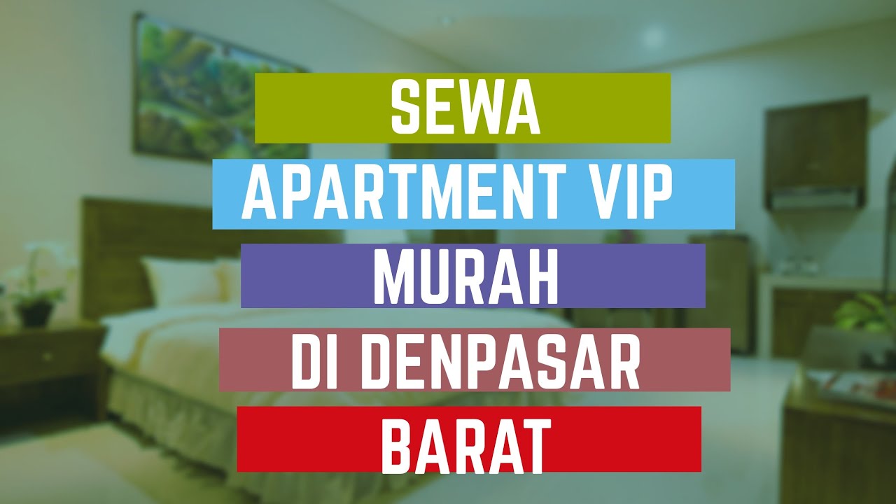 Apartment VIP Room Sewa Bulanan Murah di Denpasar Barat