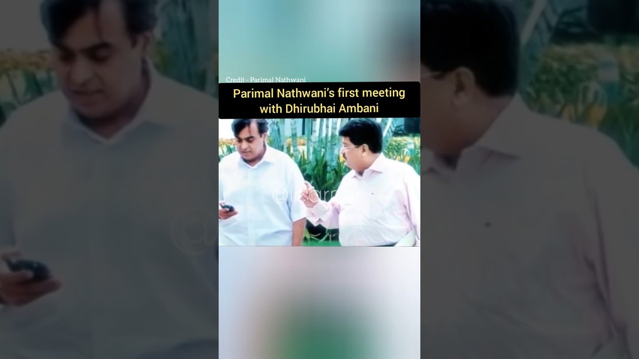 How Mukesh Ambani&rsquo;s close fiend Parimal Nathwani's first interaction with Dhirubhai Ambani #shorts