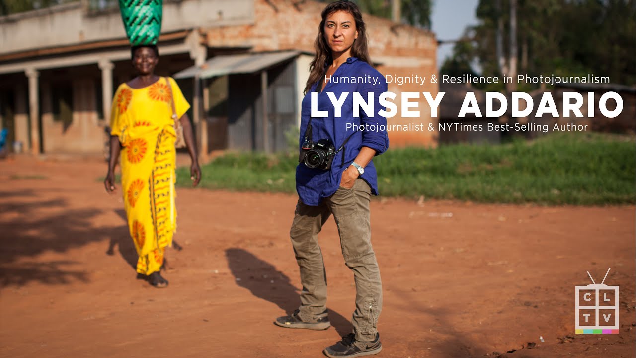 Lynsey Addario: Humanity, Dignity & Resilience in Photojournalism