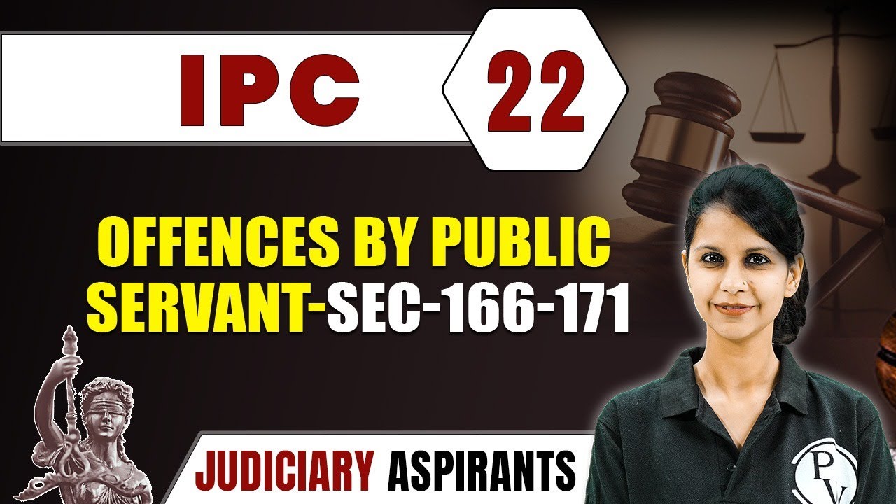 IPC 22 | Offences by Public servant -Sec-166-171 | Major Law | CLAT, LLB & Judiciary Aspirants