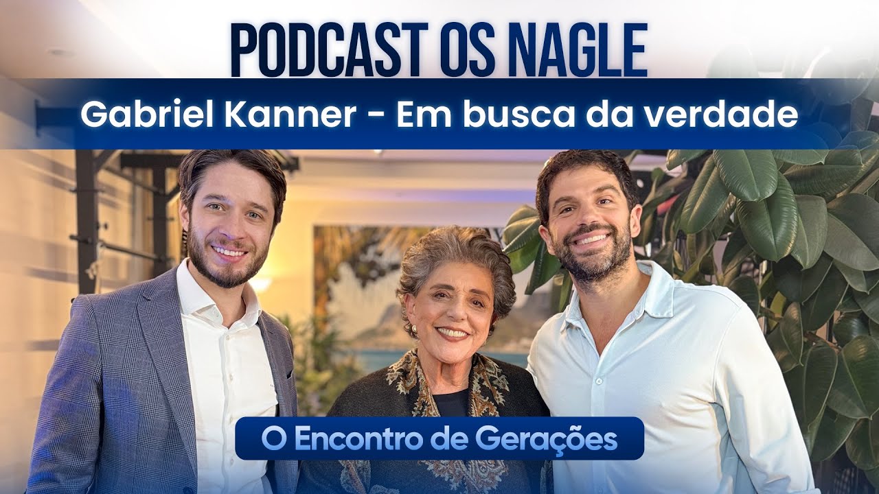 Gabriel Kanner - Em busca da verdade :  Os Nagle, O Encontro de Gera&ccedil;&otilde;es