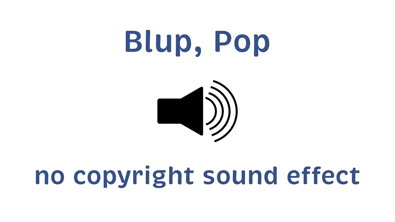 Pop, Blup Sound Effect no copyright