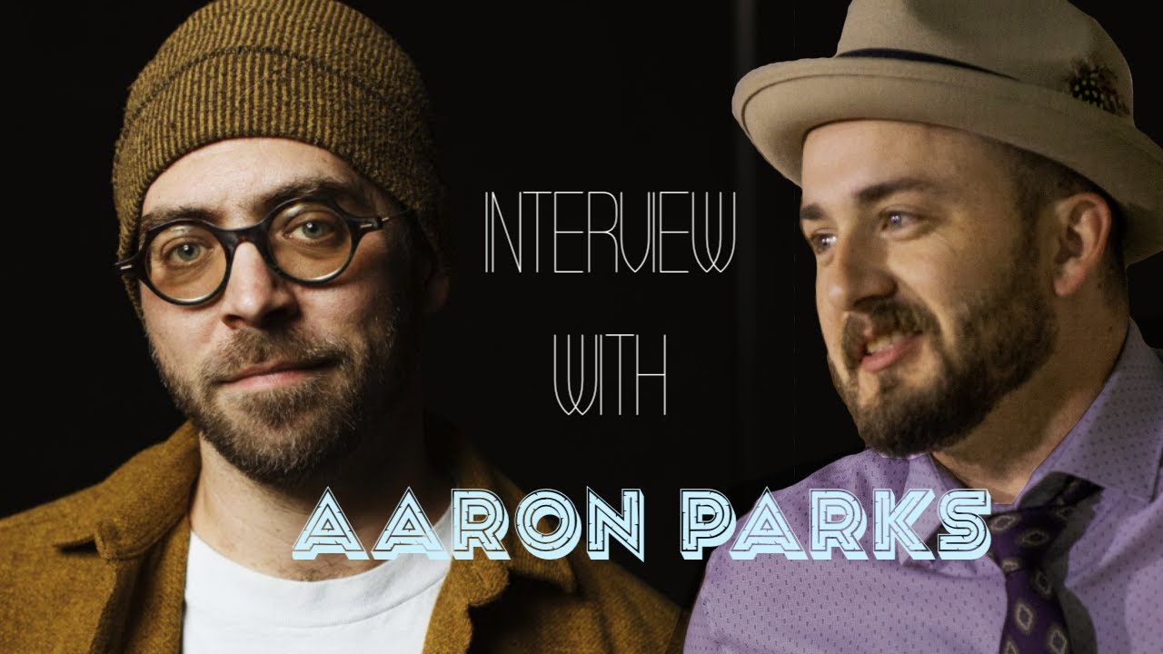 New interview with Aaron Parks