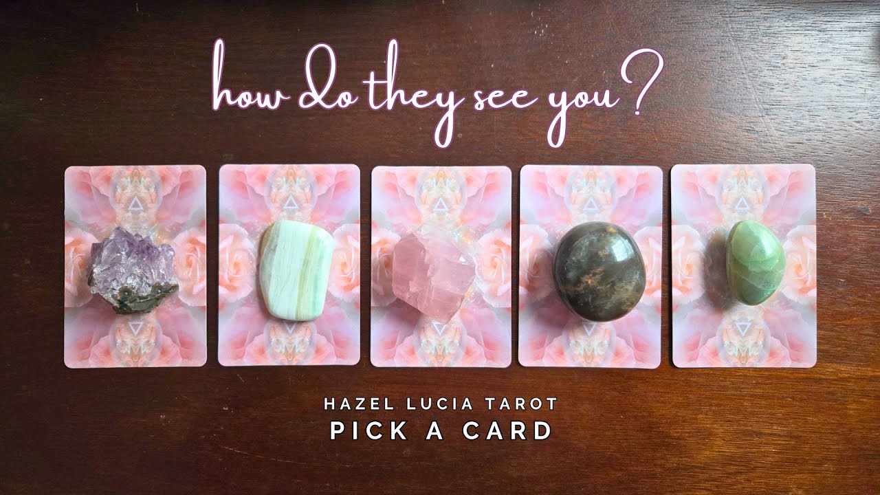 ..:: 💗 How does your person see you? 💗 ::.. pick a card ..:: love tarot reading ::..