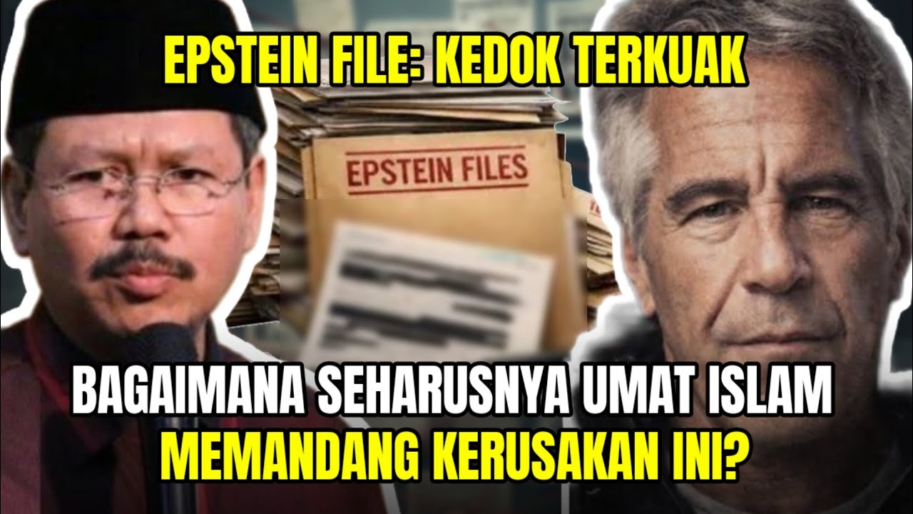 EPSTEIN FILE: KEDOK TERKUAK, BAGAIMANA SEHARUSNYA UMAT ISLAM MEMANDANG KERUSAKAN INI?
