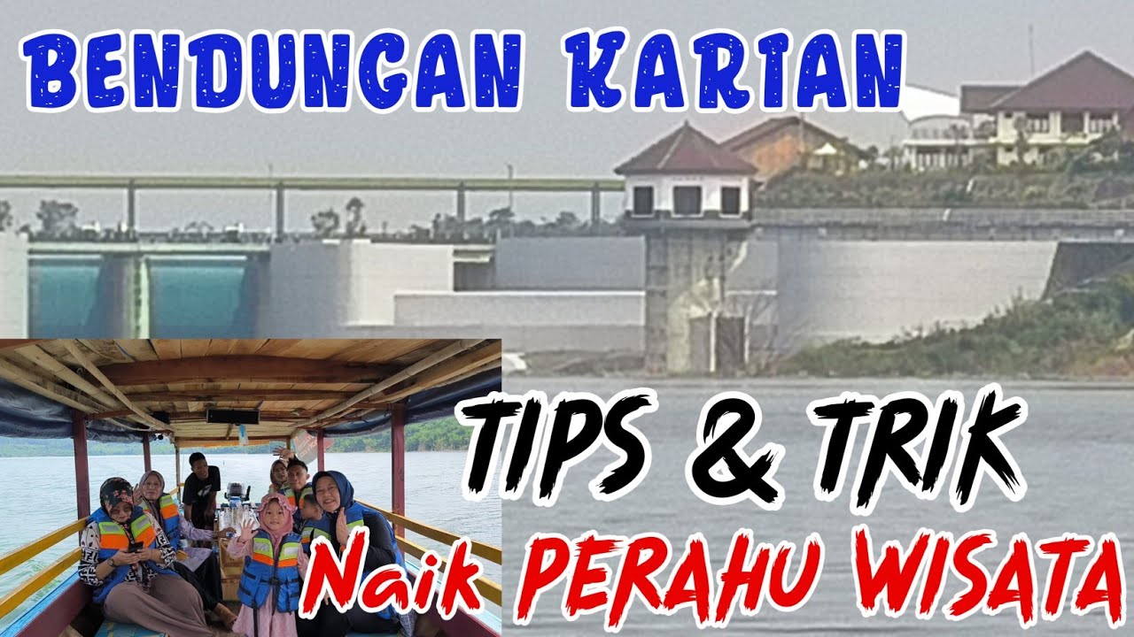 Yuk Naik Perahu Wisata !! | Bendungan Karian Banten | Tips n Trik ??